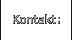 Kontakt: